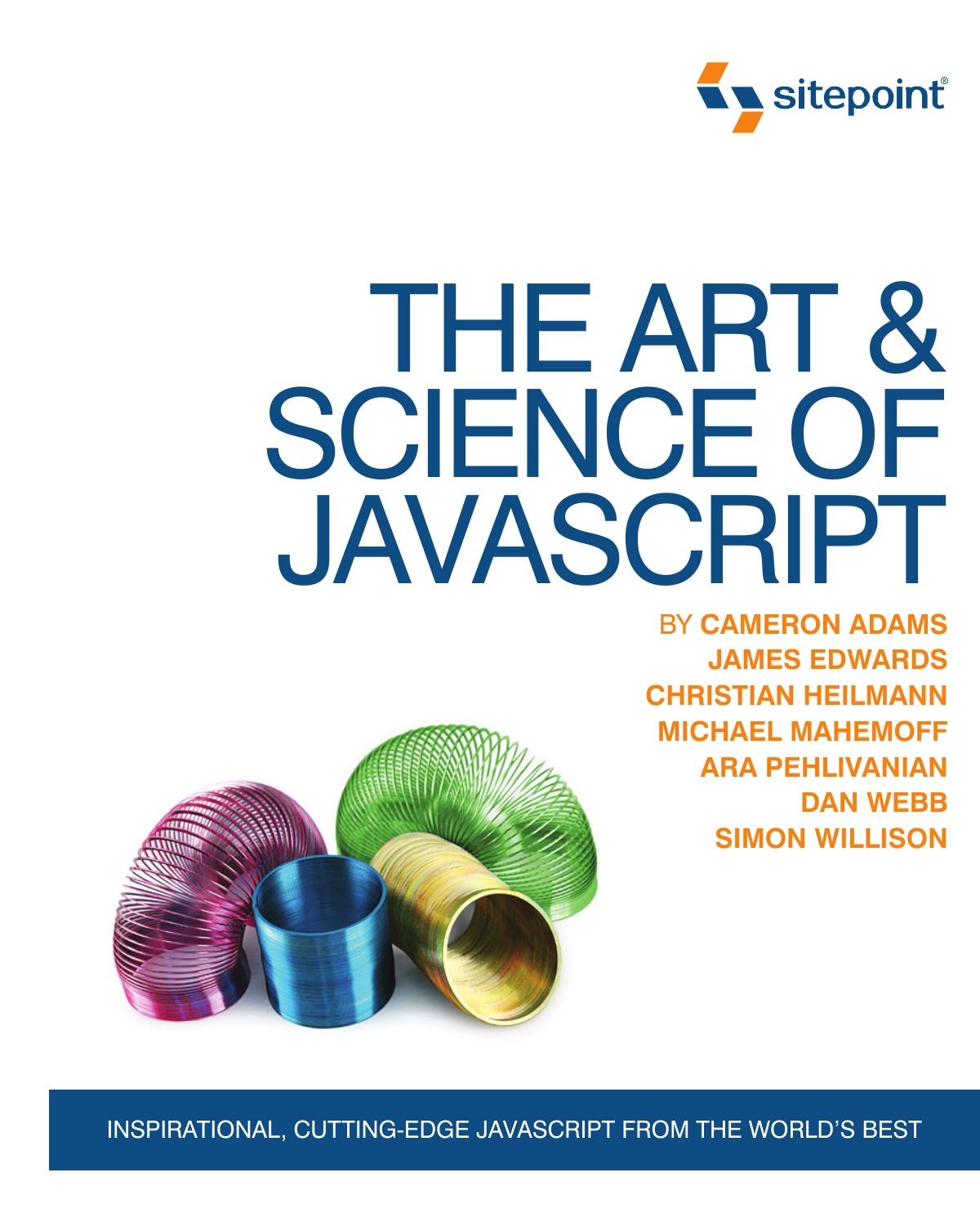 The Art & Science Of JavaScript by Cameron Adams