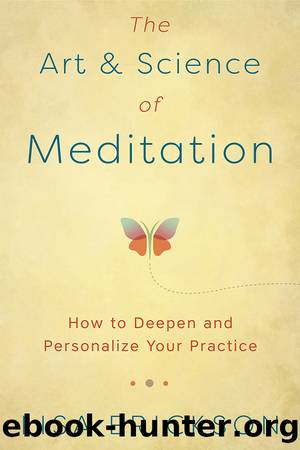 The Art & Science of Meditation by Lisa Erickson
