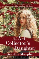 The Art Collector's Daughter by Derville Murphy