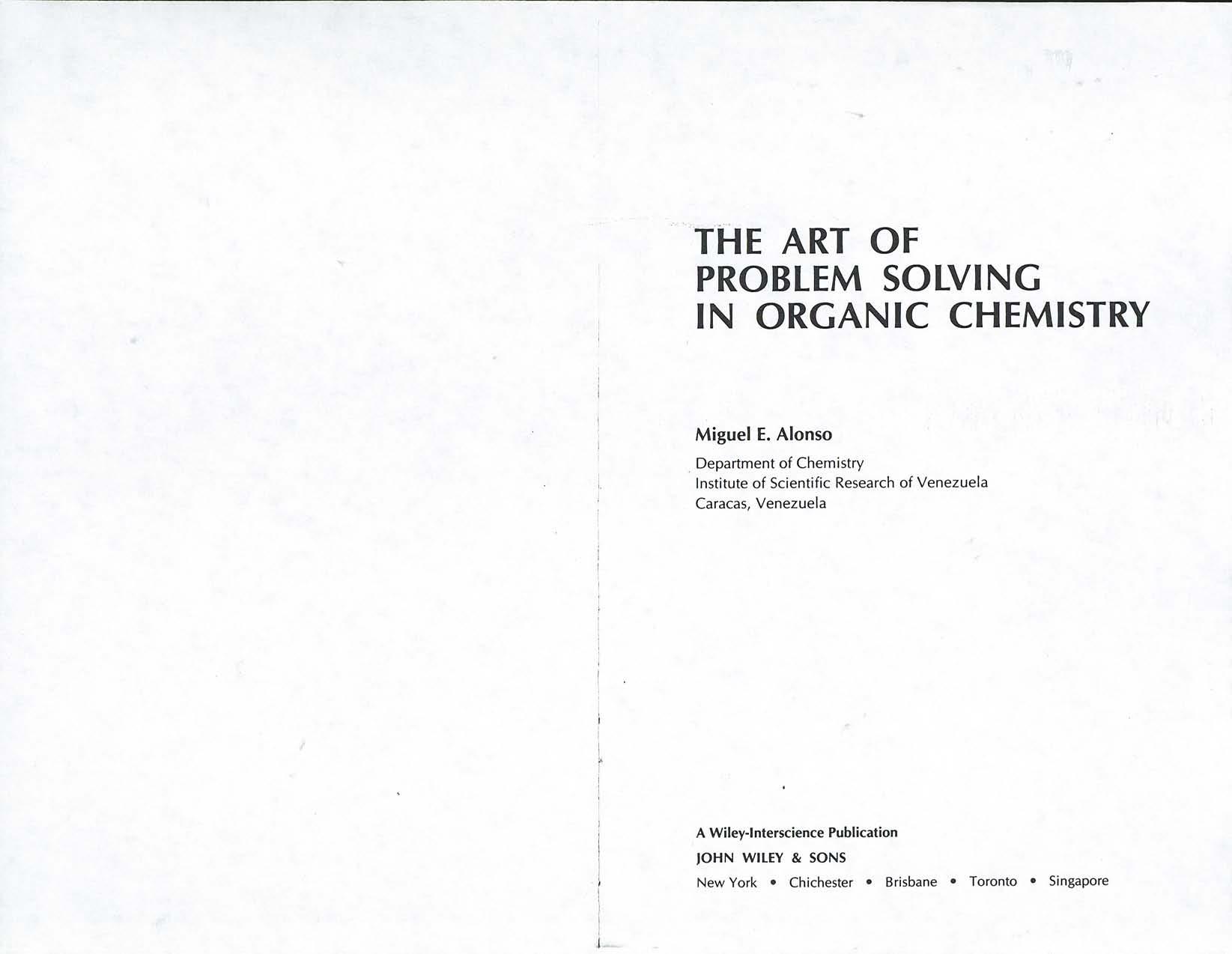 The Art Of Problem Solving In organic Chemistry by Miguel E. Alonso