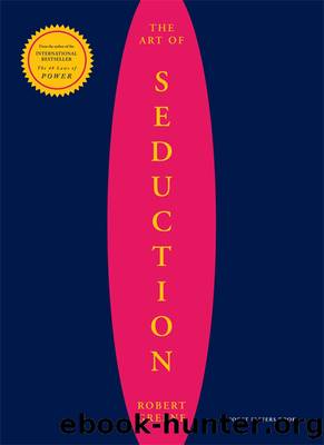 The Art Of Seduction (The Robert Greene Collection) by Robert Greene