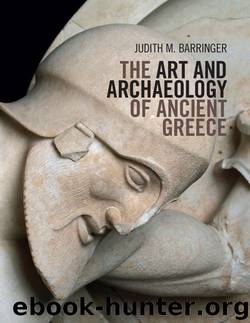The Art and Archaeology of Ancient Greece by Judith M. Barringer