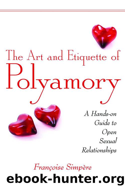 The Art and Etiquette of Polyamory: A Hands-on Guide to Open Sexual Relationships by Françoise Simpère
