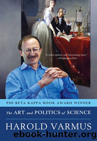 The Art and Politics of Science by Harold Varmus