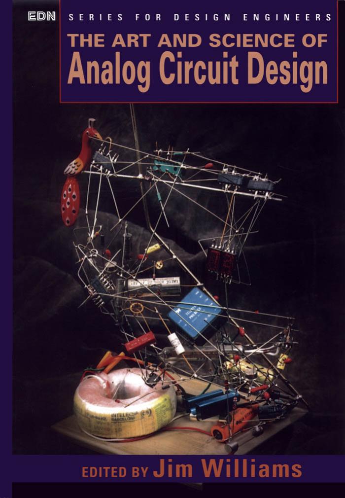 The Art and Science of Analog Circuit Design (EDN Series for Design Engineers) by Jim Williams