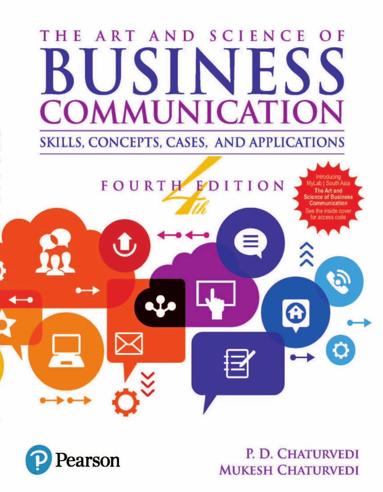The Art and Science of Business Communication: Skills, Concepts, Cases, and Application by P. D. Chaturvedi Mukesh Chaturvedi