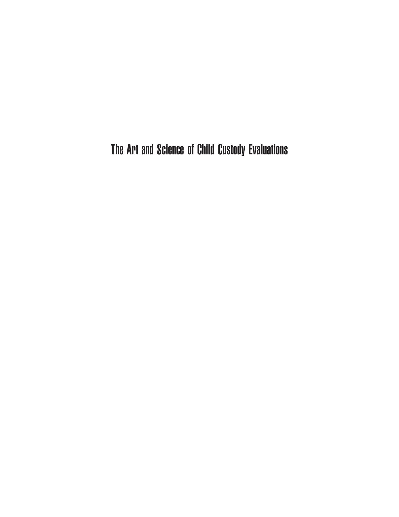 The Art and Science of Child Custody Evaluations by Jonathan W. Gould; David A. Martindale