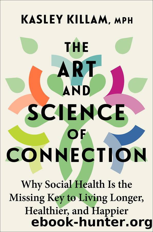 The Art and Science of Connection by Kasley Killam