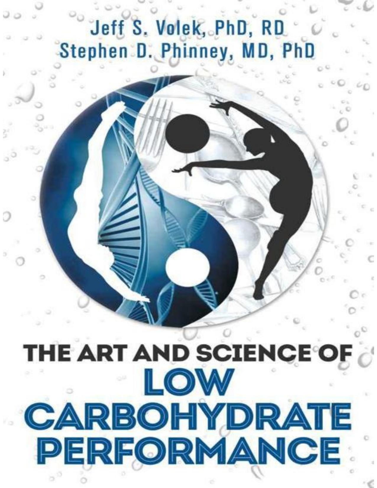 The Art and Science of Low Carbohydrate Performance by Phinney Stephen & Jeff Volek