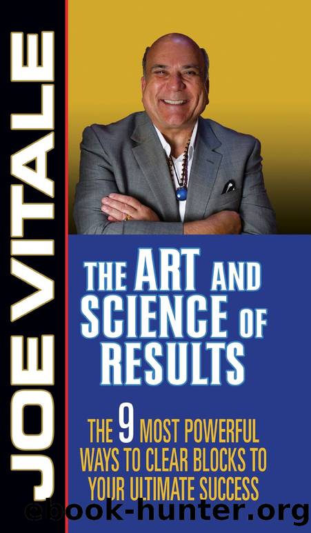 The Art and Science of Results by Joe Vitale