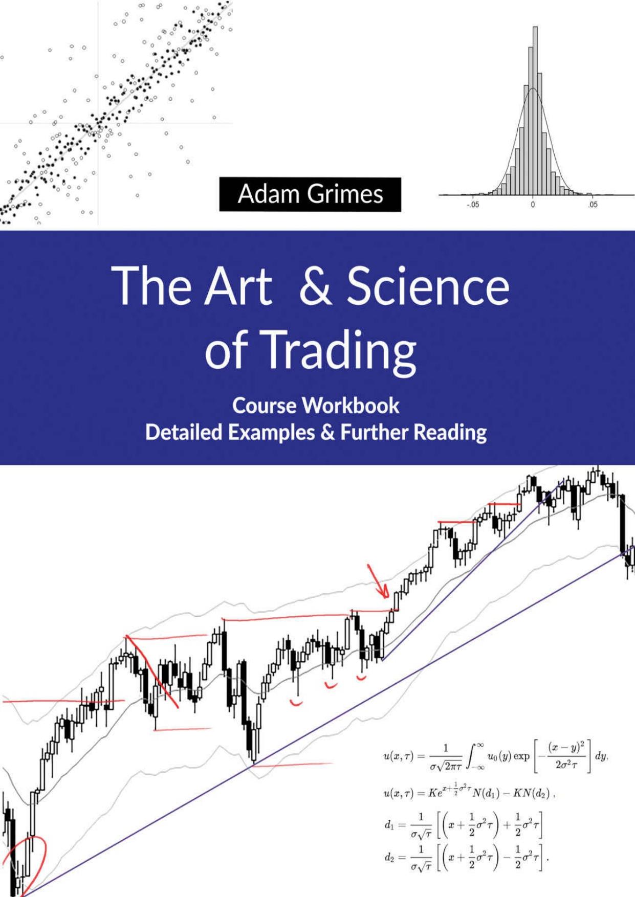 The Art and Science of Trading: Course Workbook by Adam Grimes