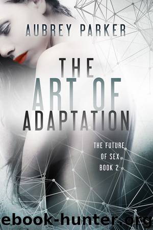 The Art of Adaptation by Aubrey Parker