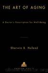 The Art of Aging by Sherwin B Nuland