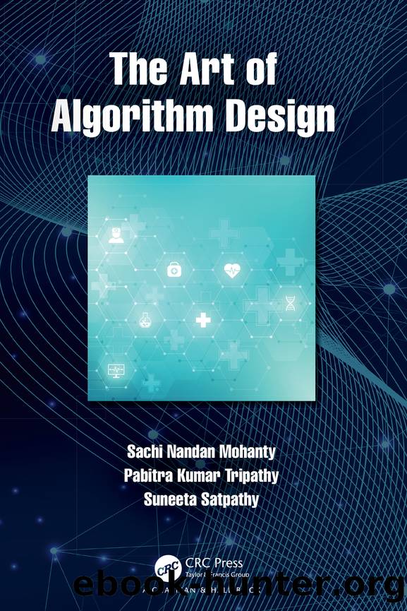 The Art of Algorithm Design by Mohanty Sachi Nandan;Tripathy Pabitra Kumar;Satpathy Suneeta;