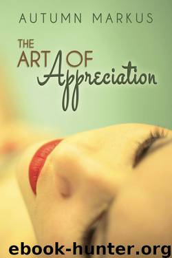 The Art of Appreciation by Markus Autumn