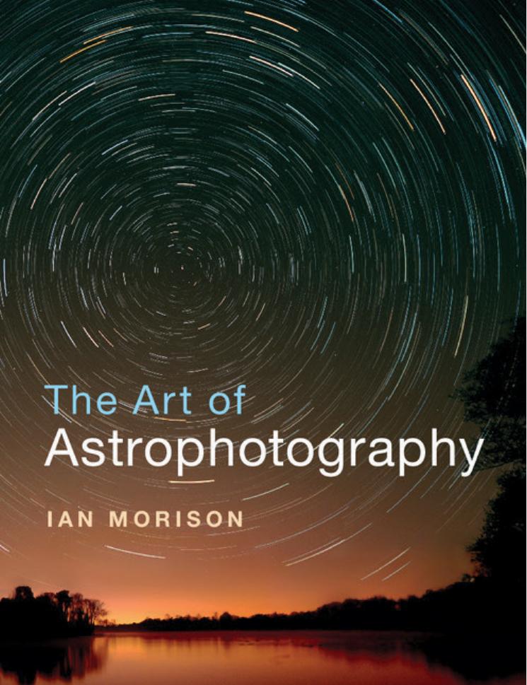 The Art of Astrophotography by Ian Morison