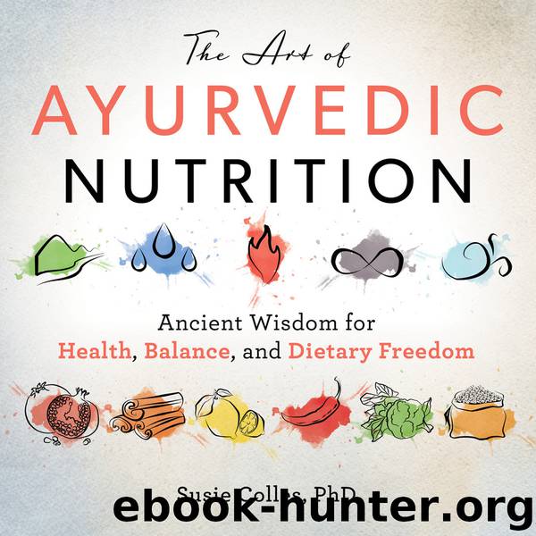 The Art of Ayurvedic Nutrition by Susie Colles