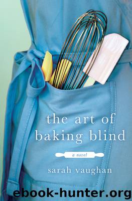 The Art of Baking Blind by Sarah Vaughan