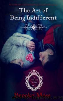 The Art of Being Indifferent (The Twisted Family Tree Series) by Brooke Moss