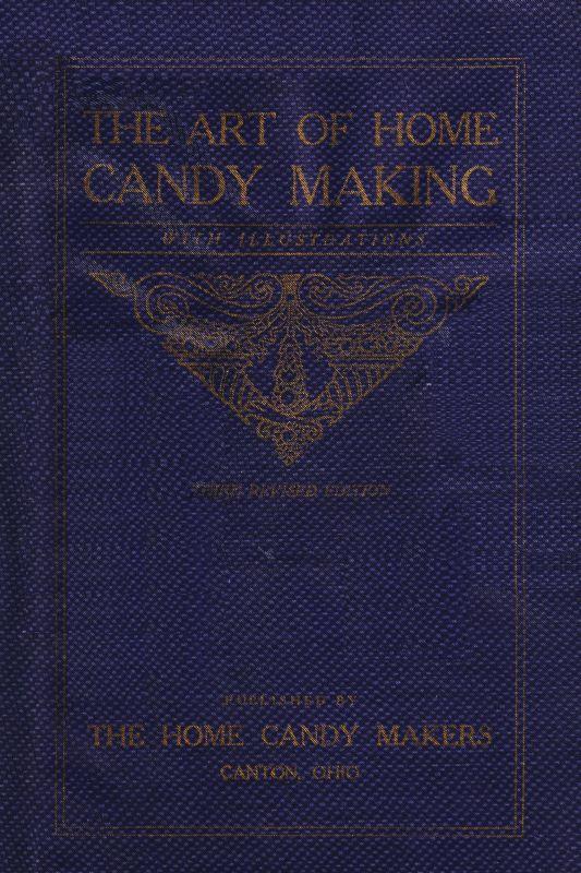 The Art of Candy Making / With Illustrations