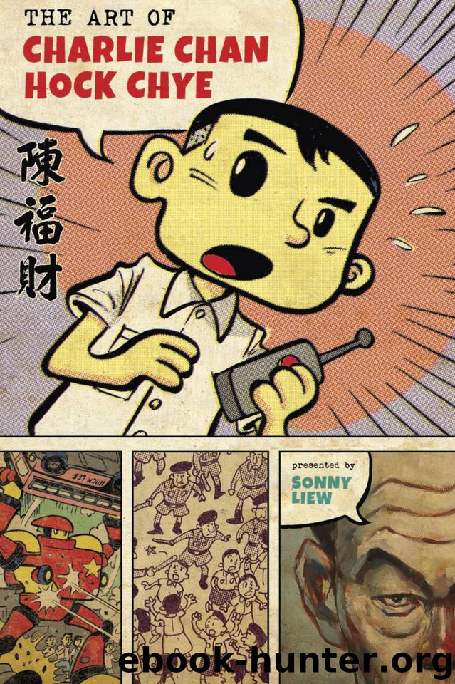 The Art of Charlie Chan Hock Chye (Pantheon Graphic Novels) by Sonny Liew