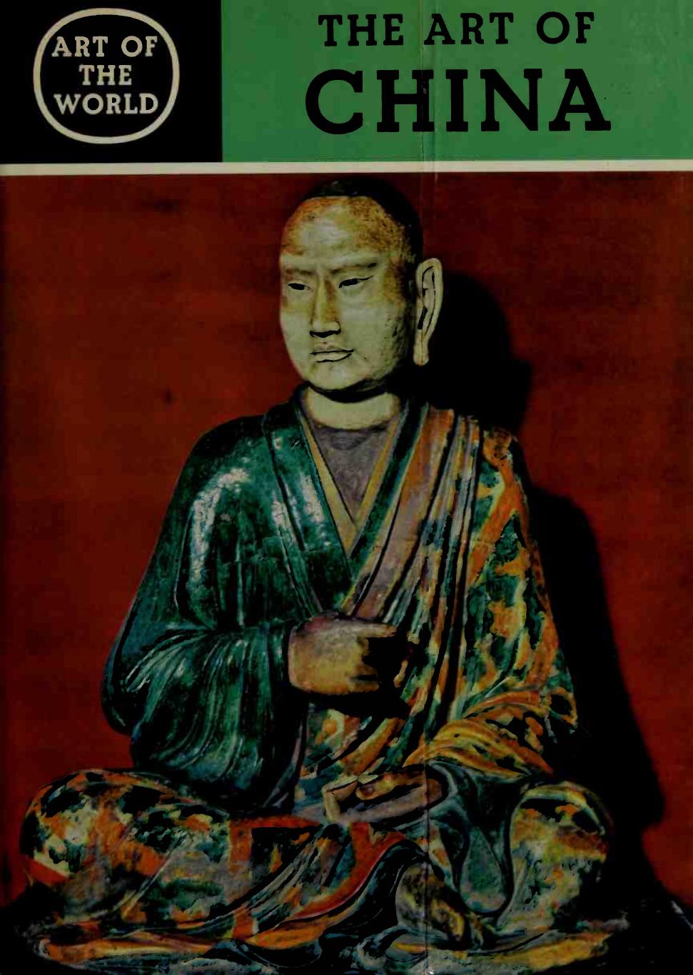 The Art of China - Spirit and Society by Werner Speiser