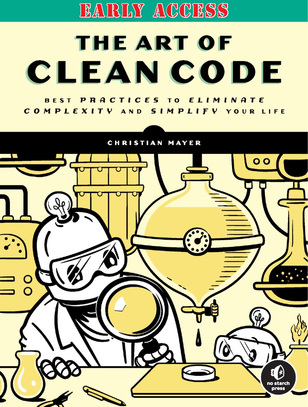 The Art of Clean Code by Christian Mayer