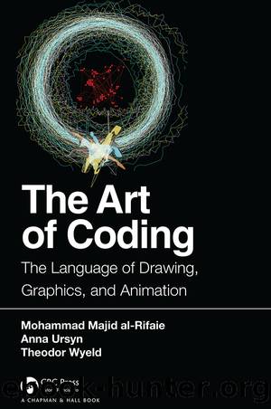 The Art of Coding by Ursyn Anna; Wyeld Theodor; al-Rifaie Mohammad Majid