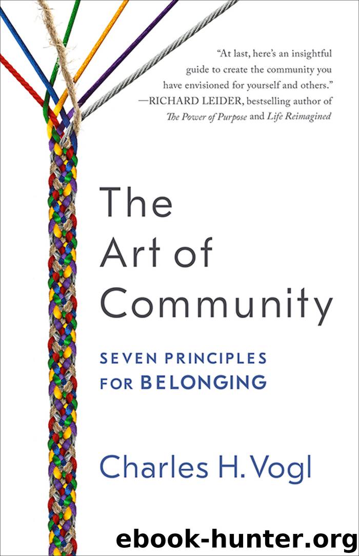 The Art of Community: Seven Principles for Belonging by Charles Vogl