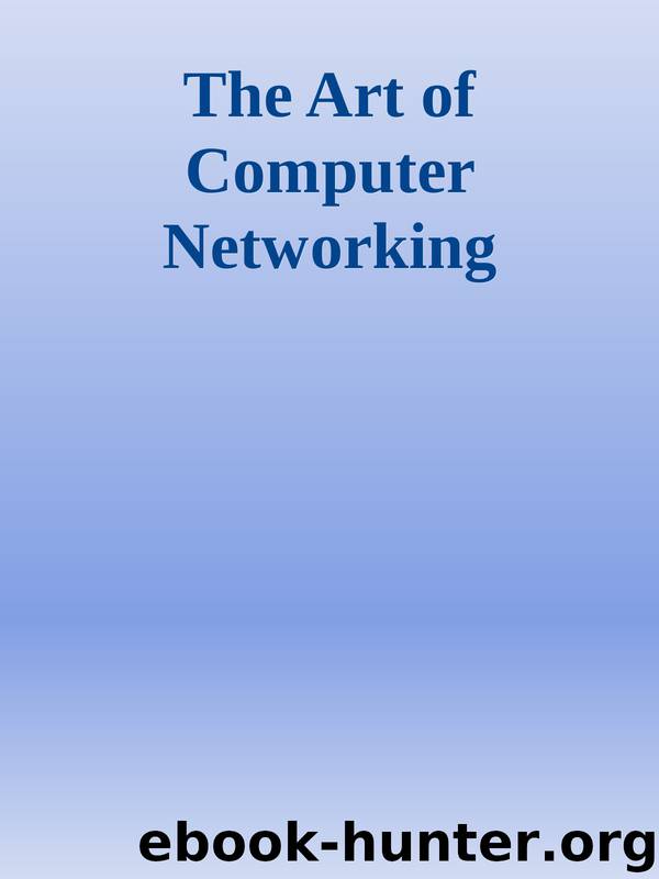 The Art of Computer Networking by Unknown