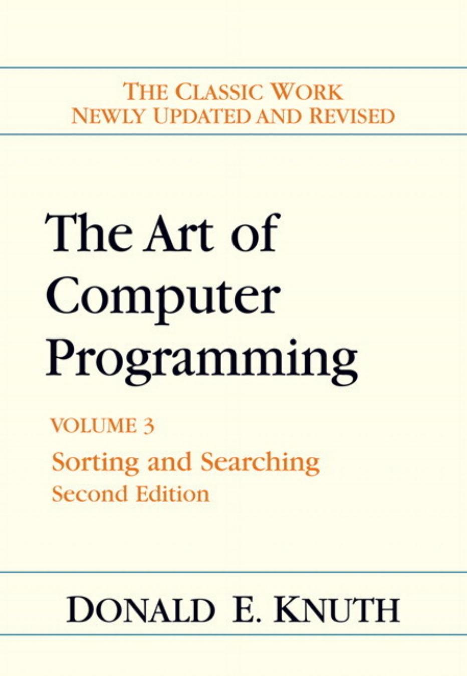The Art of Computer Programming Volume 3 by Donald E. Knuth