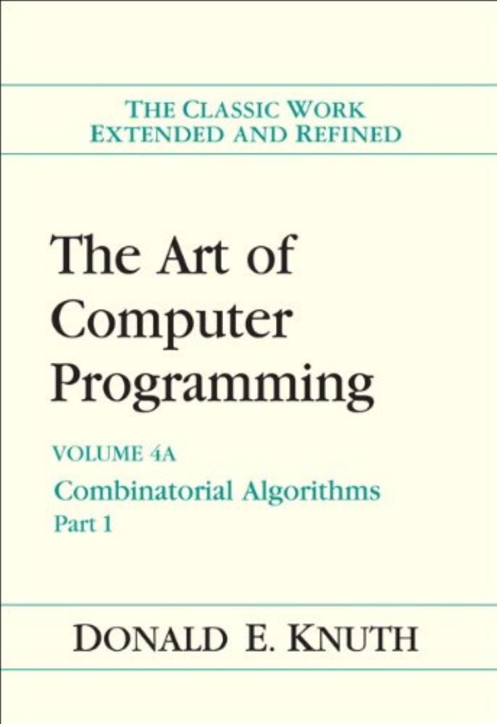 The Art of Computer Programming, Volume 4A: Combinatorial Algorithms, Part 1 by Donald E. Knuth