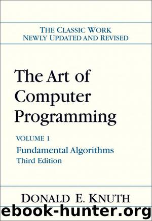 The Art of Computer Programming: Volume 1 / Fundamental Algorithms, Third Edition by Donald E. Knuth