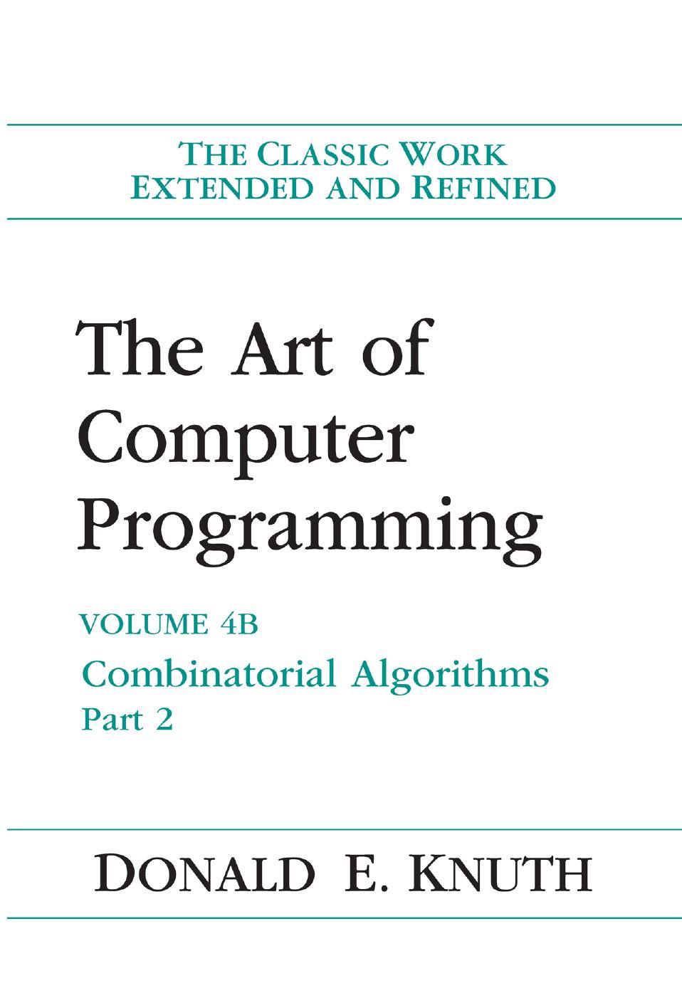 The Art of Computer Programming: Volume 4B: Combinatorial Algorithms Part 2 by Donald Knuth