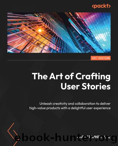 The Art of Crafting User Stories by Christopher Lee