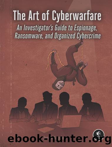The Art of Cyberwarfare by Jon DiMaggio