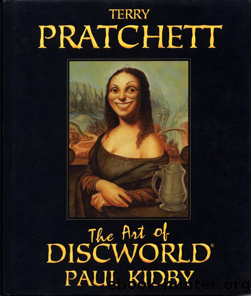The Art of Discworld - Paul Kidby by Paul Kidby