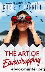 The Art of Eavesdropping by Christy Barritt