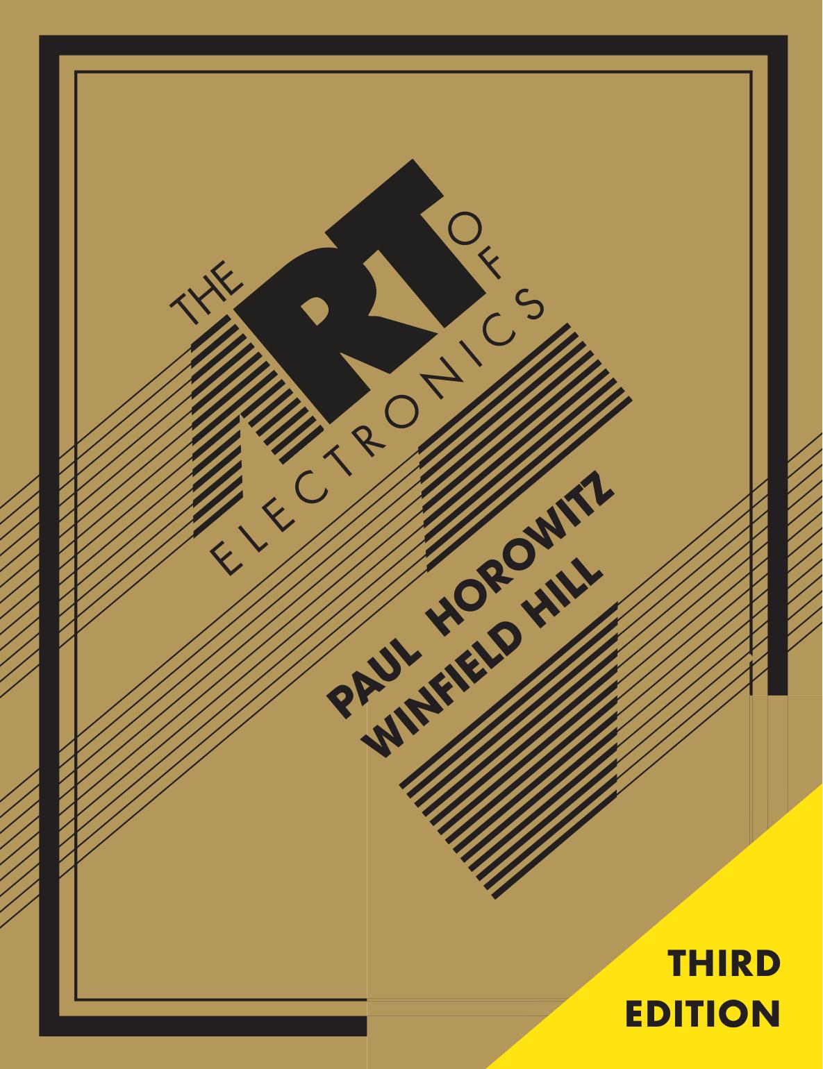 The Art of Electronics (3rd edition) by Horowitz && Hill
