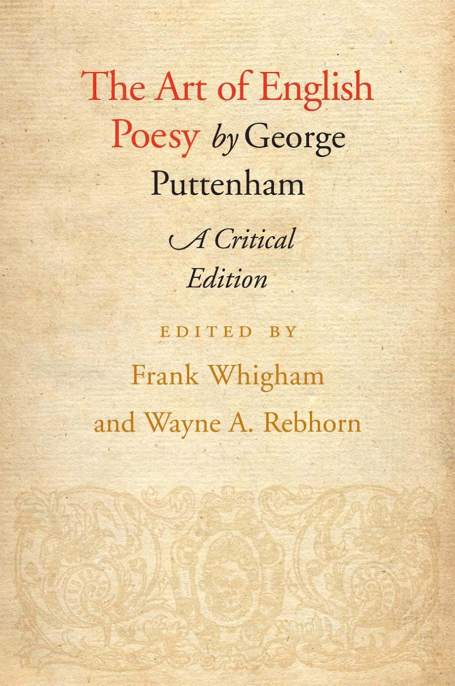 The Art of English Poesy, Critical Edition by George Puttenham