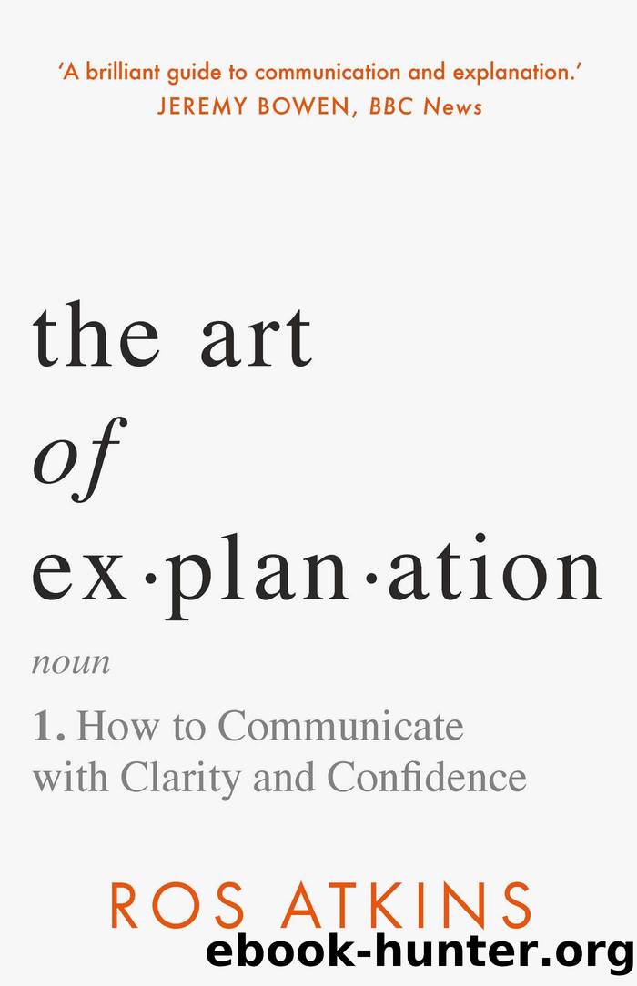 The Art of Explanation by Ros Atkins