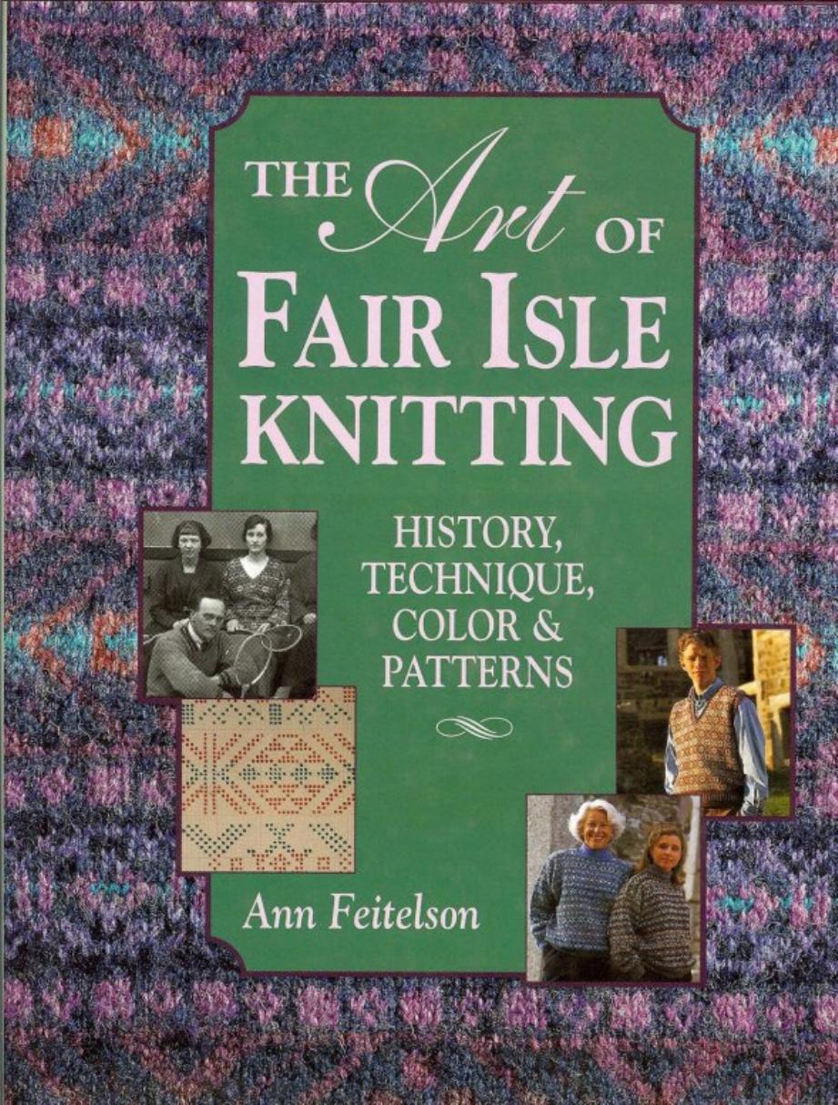 The Art of Fair Isle Knitting by Unknown