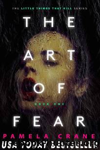 The Art of Fear by Pamela Crane
