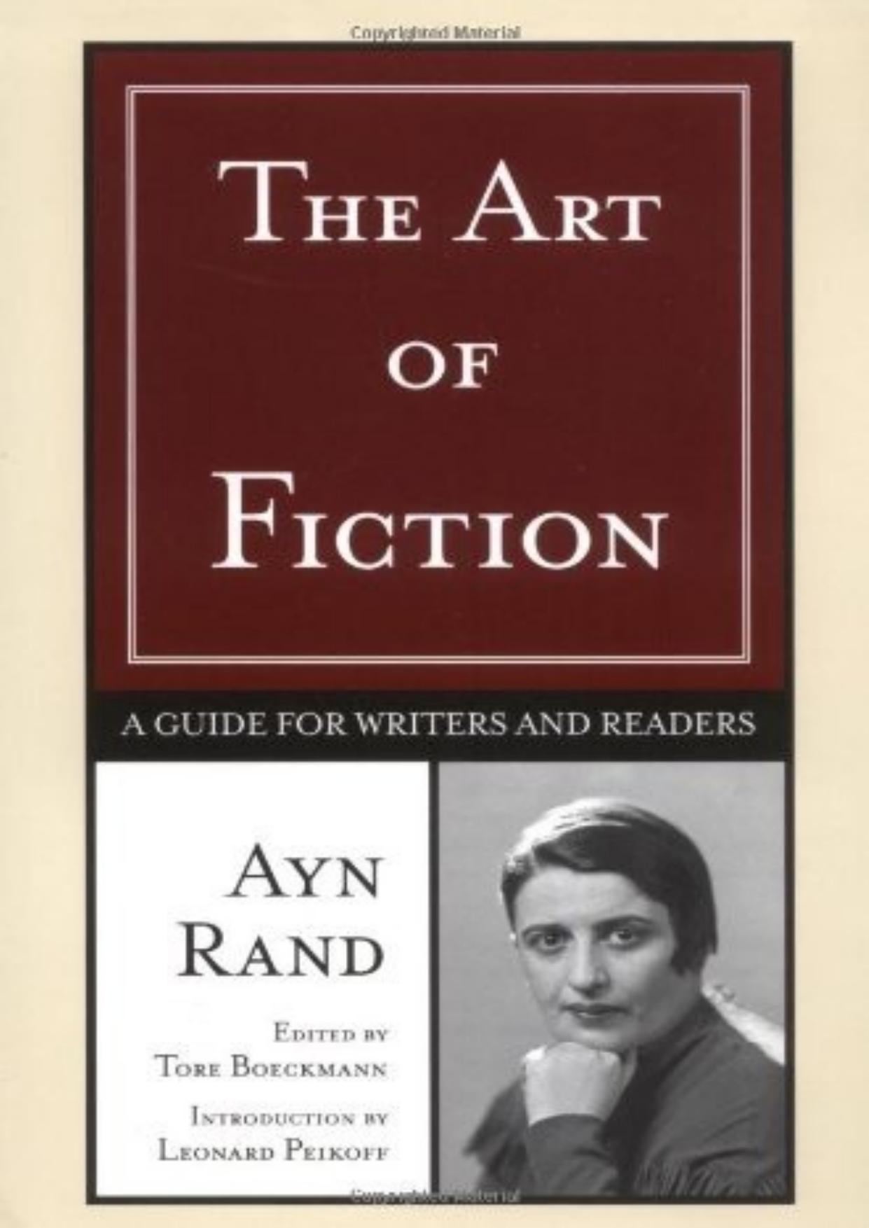 The Art of Fiction: A Guide for Writers and Readers by Ayn Rand