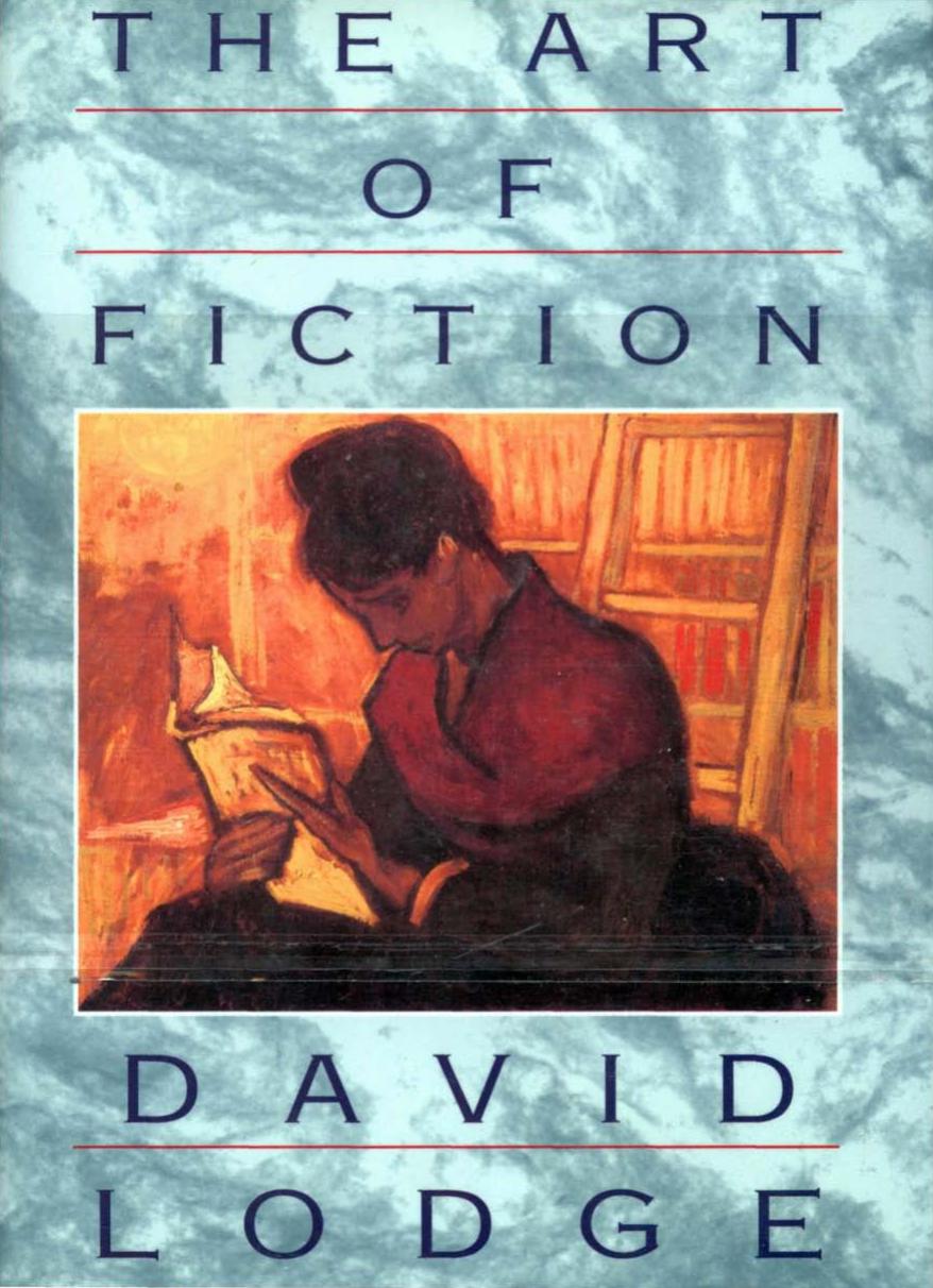 The Art of Fiction: Illustrated from Classic and Modern Texts by David Lodge