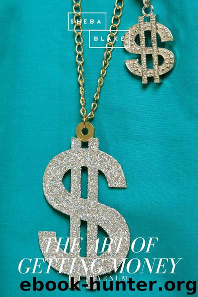 The Art of Getting Money by P.T. Barnum