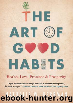 The Art of Good Habits by Nathalie W Herrman