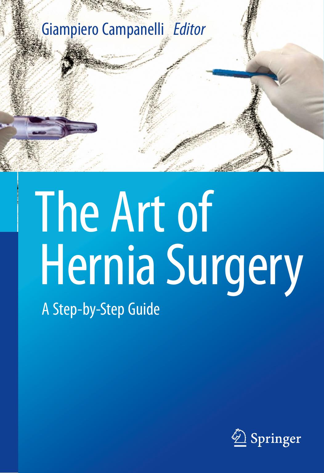 The Art of Hernia Surgery: A Step-by-Step Guide by Campanelli.; Rizza