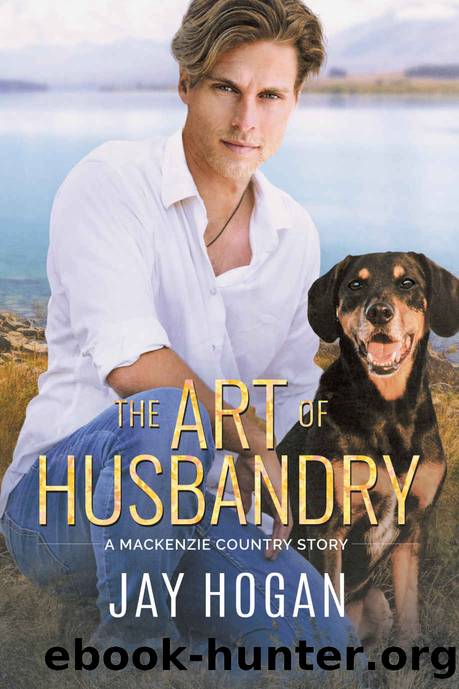 The Art of Husbandry: A Mackenzie Country Story by Jay Hogan