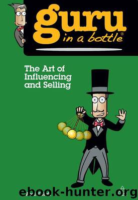 The Art of Influencing and Selling (Guru in a Bottle) by Ardi Kolah